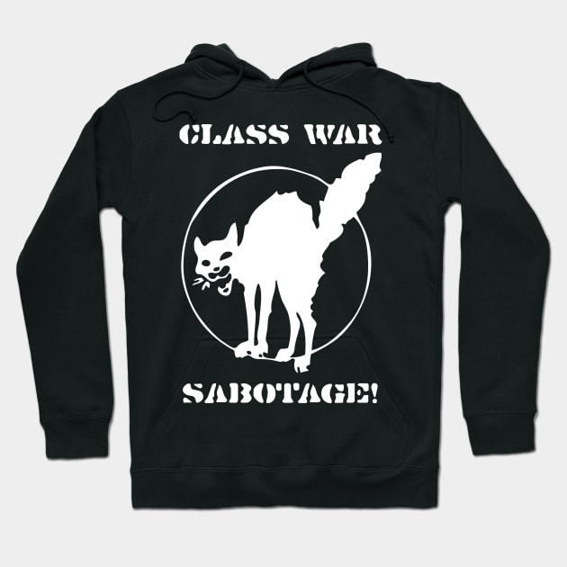 Class War Sabotage Cat Hoodie by ChatNoir01